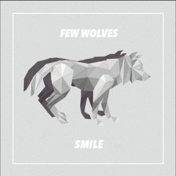 Few Wolves Smile