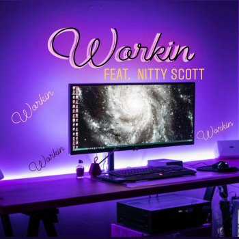 Prema777 feat. Nitty Scott Workin