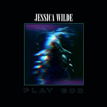 Jessica Wilde Play God