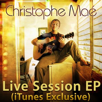 Christophe Maé Mon Paradis - Live session