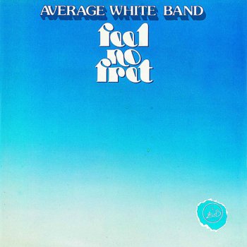 Average White Band When Will You Be Mine