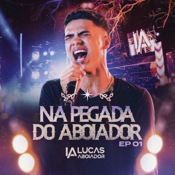 Lucas Aboiador feat. Anderson Rodrigues Love Escondidinho