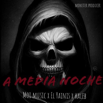 Monster A Media Noche (feat. Moi Music, el Yainis & Kaleb)