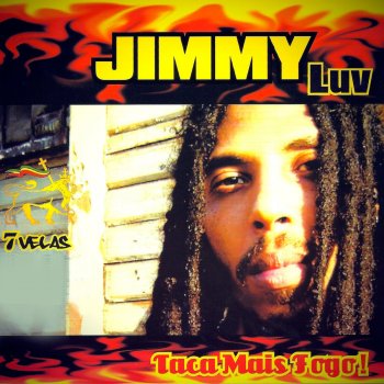 Jimmy Luv Sai (E Naum Volta Mais!)