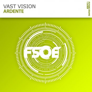 Vast Vision Ardente - Original Mix