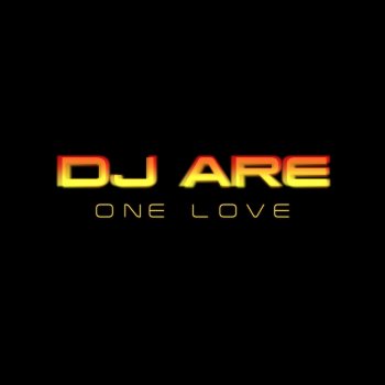 DJ Are One Love (Radio Version)