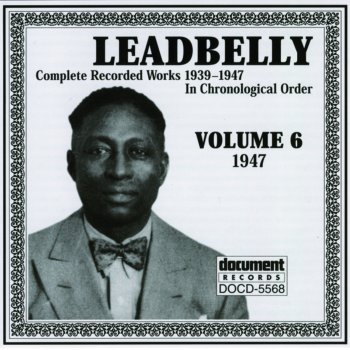 Leadbelly Black Betty / Old Man / On a Monday