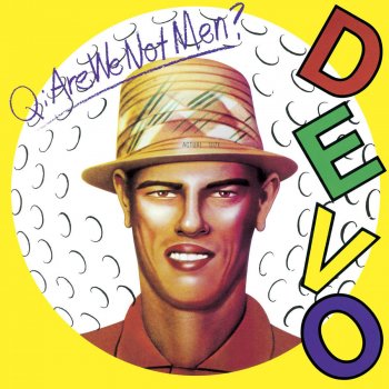 Devo [I Can't Get No] Satisfaction - Remastered