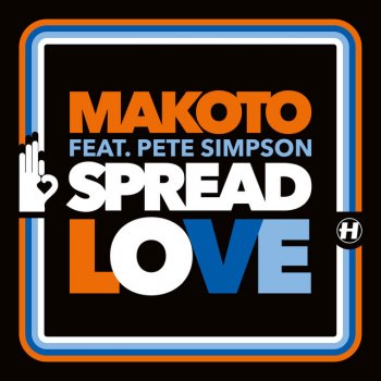 Makoto feat. Pete Simpson Spread Love - Full Length Mix