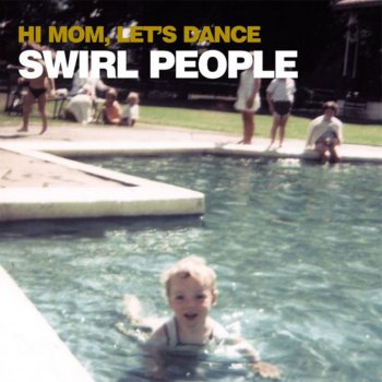 Swirl People Musique