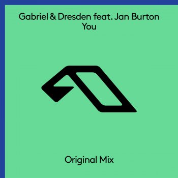 Gabriel & Dresden feat. Jan Burton You