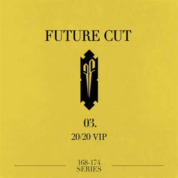 Future Cut 20/20 VIP