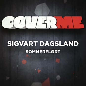 Sigvart Dagsland Cover Me - Sommerflørt