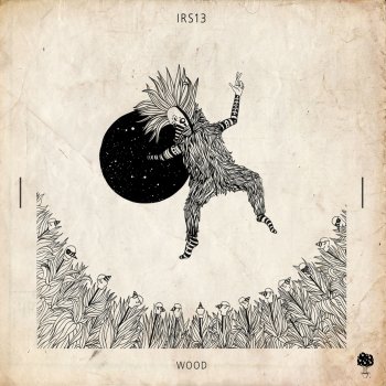 Wood Irs13 (Ben Böhmer Remix)