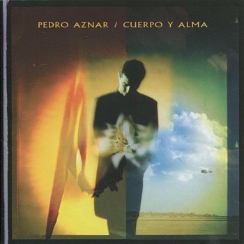 Pedro Aznar Cuerpo y Alma