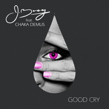 J Boog feat. Chaka Demus Good Cry