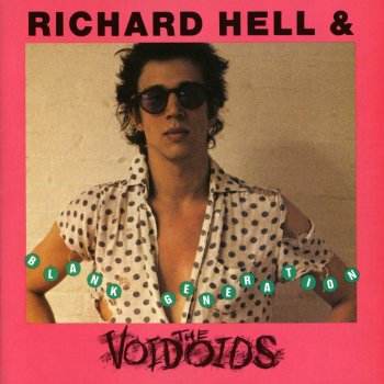 Richard Hell & The Voidoids Blank Generation
