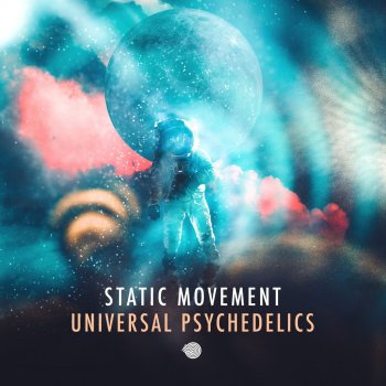 Static Movement Universal Psychedelics