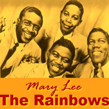 The Rainbows If You See Mary Lee