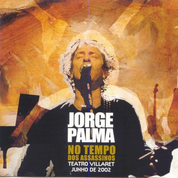 Jorge Palma Tempo dos assassinos - Live