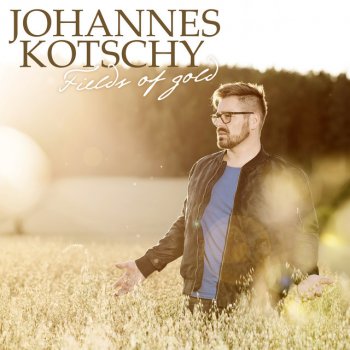 Johannes Kotschy Fields of Gold