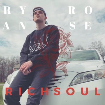 Ryan Rose Rich Soul