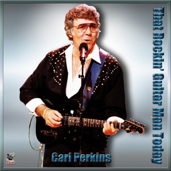 Carl Perkins Don't Get Off Gettin' It On