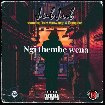 Jub Jub Ngi Thembe Wena (feat. Xolly Mncwango & iComplete)