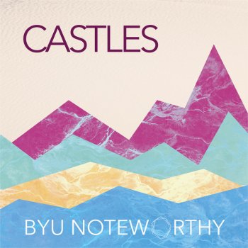 BYU Noteworthy Castles