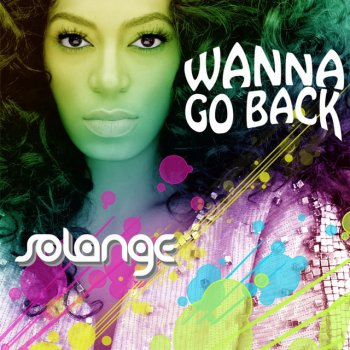 Solange Wanna Go Back