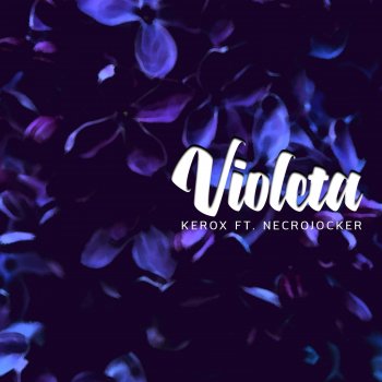 Kerox feat. Necrojocker Violeta