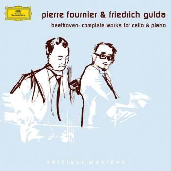 Ludwig van Beethoven, Pierre Fournier & Friedrich Gulda Sonata for Cello and Piano No.2 in G minor, Op.5 No.2: 1. Adagio sostenuto ed espressivo/ Allegro molto più tosto presto