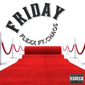 Flexx feat. 247 Chaos Friday