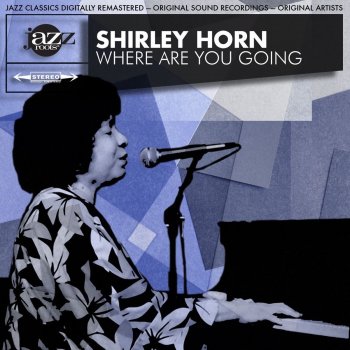 Shirley Horn Something Happens To Me