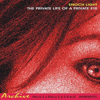 Enoch Light The Private Life of a Private Eye