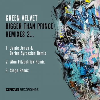 Green Velvet Bigger Than Prince (Jamie Jones & Darius Syrossian Remix Edit)