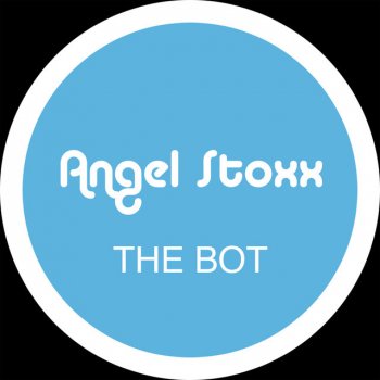 Angel Stoxx The Bot