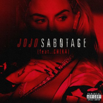 JoJo feat. CHIKA Sabotage (feat. CHIKA)