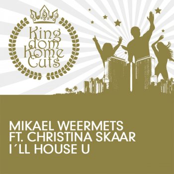 Mikael Weermets I'll House U - Radio Edit