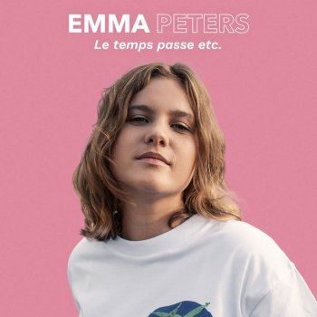 Emma Peters Le temps passe (at home)