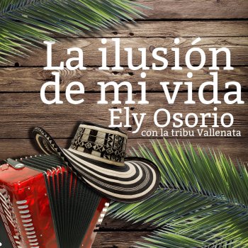 Ely Osorio con la Tribu Vallenata Desde Que Te Conocí