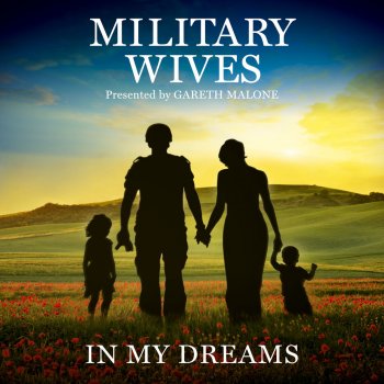 Military Wives feat. Gareth Malone & London Metropolitan Orchestra Wherever You Are