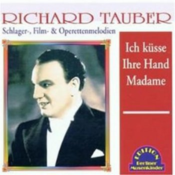 Richard Tauber Was schönres könnts sein als ein Wienerlied
