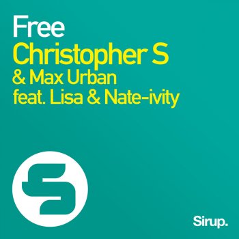 Christopher S, Max Urban, Lisa & Nate-Ivity Free (Radio Mix)