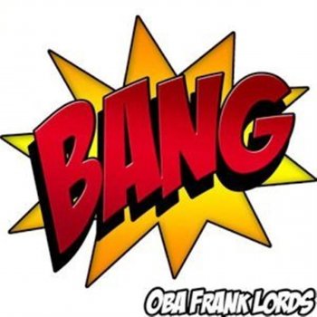 Obá Frank Lord's Bang (Tribal Mix)