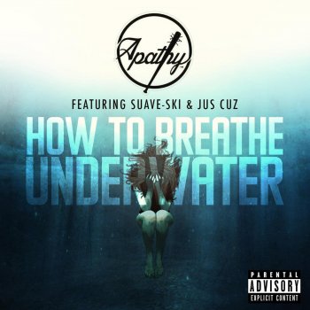 Apathy How to Breathe Underwater (Instrumental)