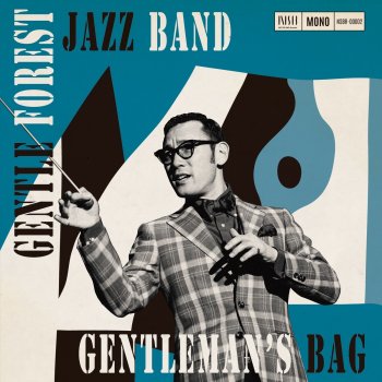 Gentle Forest Jazz Band Gorgeous "D"