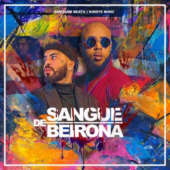 SamySam Beats feat. Kiddye Bonz Sangue De Beirona