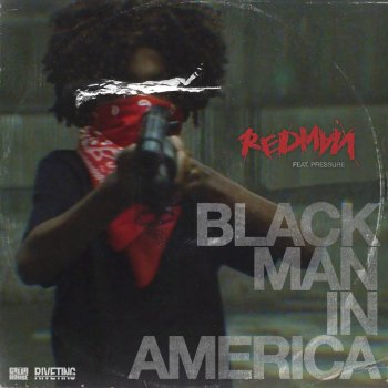 Redman feat. Pressure Black Man In America (feat. Pressure)