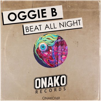 Oggie B Beat All Night (Radio Edit)